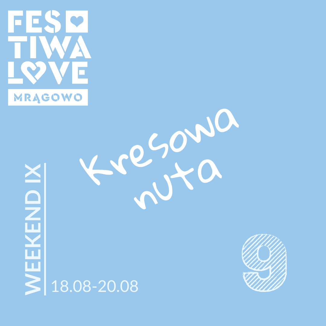 Festiwalowe Mrągowo - weekend IX