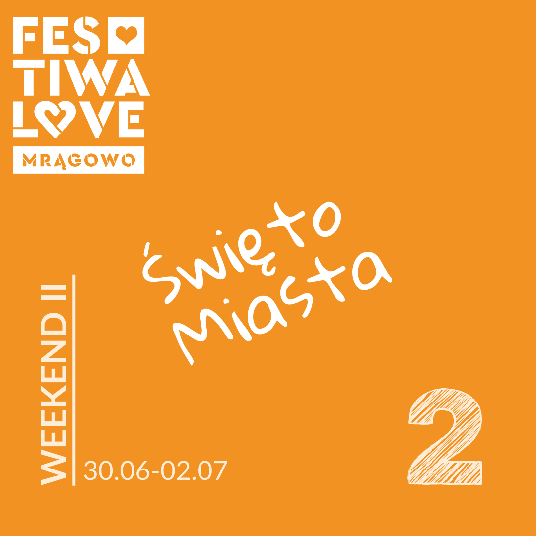 Festiwalowe Mrągowo - weekend II