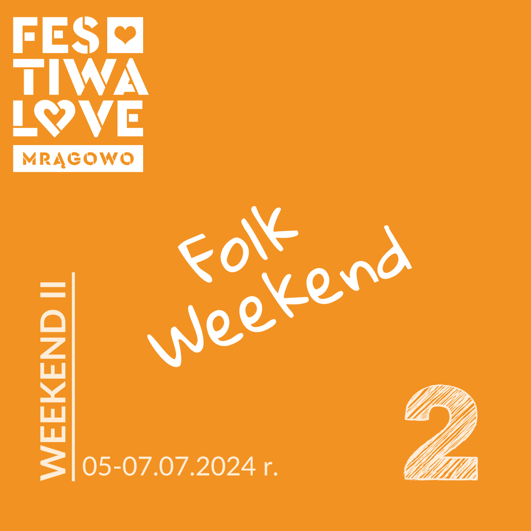 Festiwalowe Mrągowo - weekend II