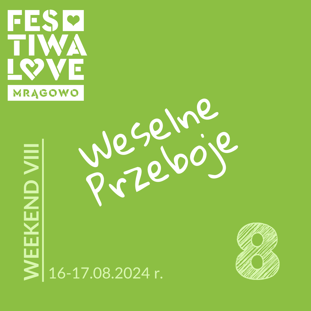Festiwalowe Mrągowo - weekend VIII